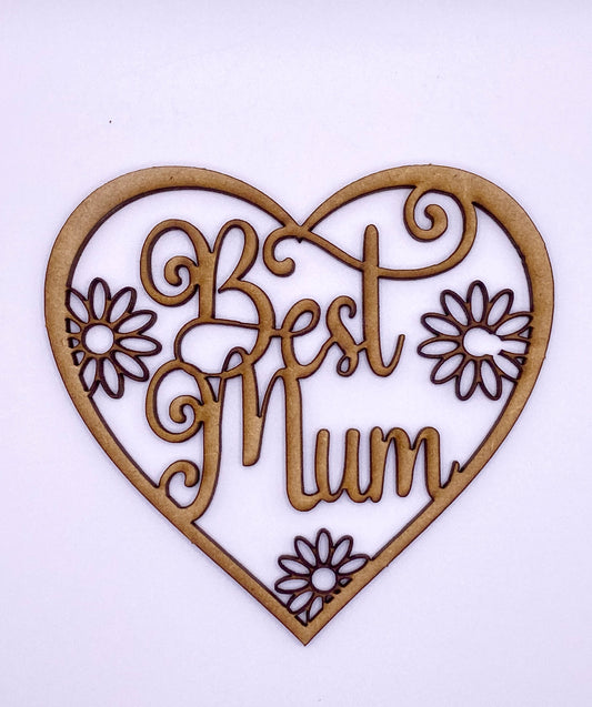 Mothers Day Heart Best Mum and Daisies MDF Sign / Plaque